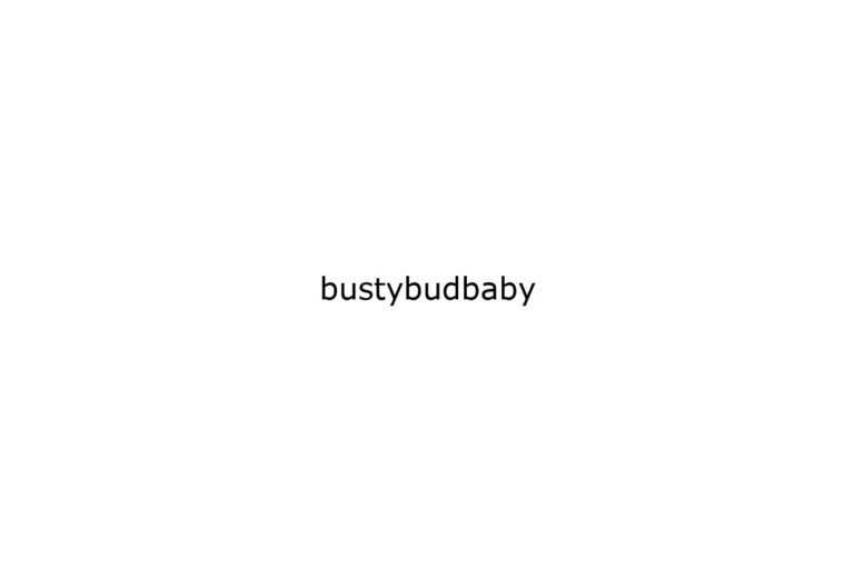 bustybudbaby